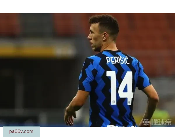 PSV总经理回应传闻 国米未报价佩里西奇 他将留队当核心继续